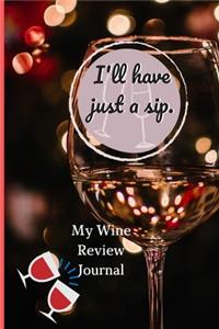 I'll Just Have A Sip