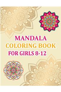 Mandala Coloring Book For Girls 8-12