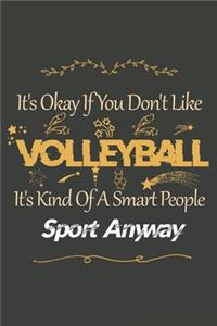 It's Okay If You Don't Like Volleyball