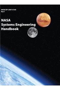 NASA Systems Engineering Handbook: NASA/SP-2007-6105 Rev1 - Full Color Version