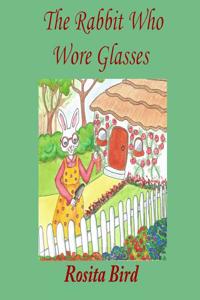 The Rabbit Who Wore Glasses