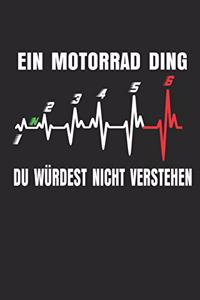 Ein Motorrad Ding Du würdest nicht verstehen