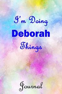 I'm Doing Deborah Things Journal