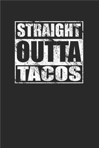 Straight Outta Tacos 120 Page Notebook Lined Journal for Mexican Food Lovers
