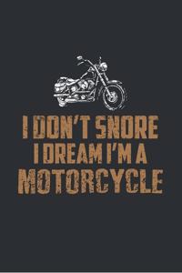 I Don't Snore I Dream I'm a Motorcycle
