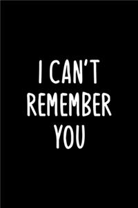 I can't Remember You