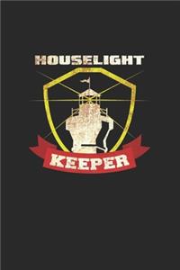 Houselight keeper