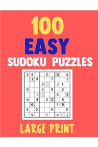 100 Easy Sudoku Puzzles Large Print