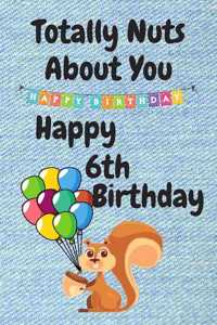 Totally Nuts About You Happy 6th Birthday