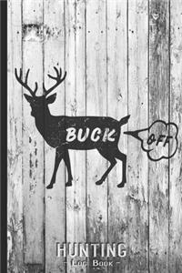 Hunting Log Book Journal for Hunter