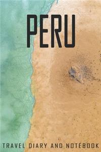 Peru Travel Diary and Notebook