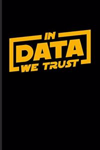 In Data We Trust
