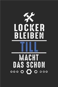 Locker bleiben Till macht das schon