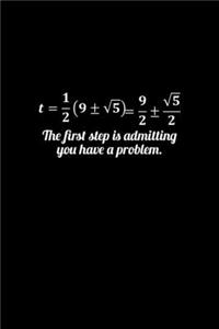 Math Equationthe First Step Is Admitting You Have A Problem: Hangman Puzzles Mini Game Clever Kids 110 Lined Pages 6 X 9 In 15.24 X 22.86 Cm Single Player Funny Great Gift