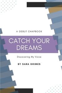 Catch Your Dreams