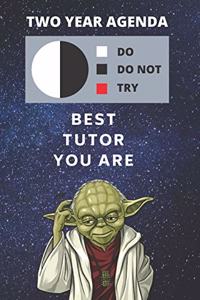 2020 & 2021 Two-Year Daily Planner - Best Gift For Tutor - Funny Yoda Quote Appointment Book - Two Year Weekly Agenda Notebook For Tutoring Goals