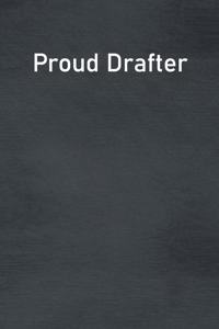 Proud Drafter
