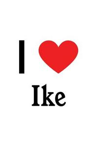 I Love Ike: Ike Designer Notebook