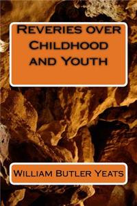 Reveries over Childhood and Youth
