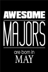 Awesome Majors Are Born In May