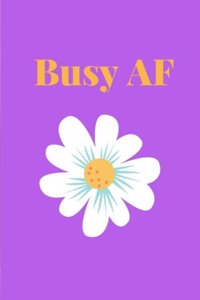 Busy AF
