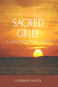 Sacred Grief