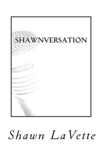 Shawnversation