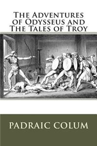 The Adventures of Odysseus and The Tales of Troy