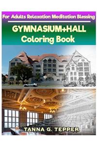 GYMNASIUM+HALL Coloring book for Adults Relaxation Meditation Blessing