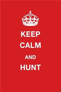 Keep Calm and Hunt