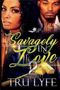 Savagely In Love 2