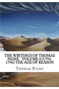 The Writings of Thomas Paine - Volume 4 (1794-1796) The Age of Reason
