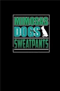 Mimosas Dogs Sweatpants