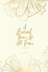 A Friend Loves At All Times Proverbs 17