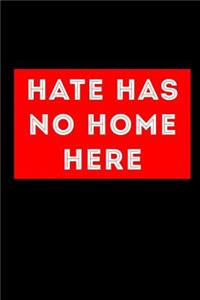 Hate Has No Home Here