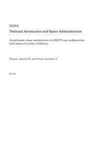 Aerodynamic Shape Optimization of a Hsct Type Configuration with Improved Surface Definition