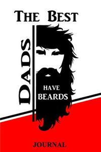 The Best Dads Have Beards Journal