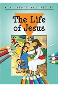Mini Bible Activities: The Life of Jesus