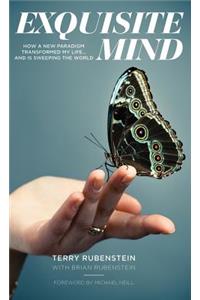 Exquisite Mind - How Three Principles Transformed My Life, and How They Can Transform Yours