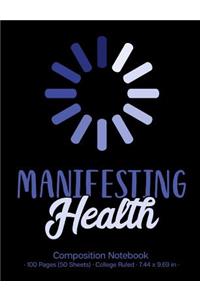 Manifesting Health Composition Notebook