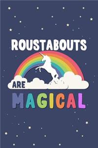 Roustabouts Are Magical Journal Notebook