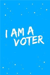 I Am a Voter Journal Notebook