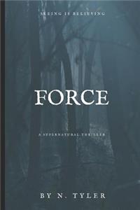 Force: A Supernatural Thriller