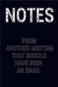 Notes from Another Meeting That Should Have Been an Email