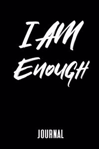 I Am Enough Journal