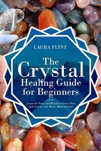 Crystal Healing Guide for Beginners