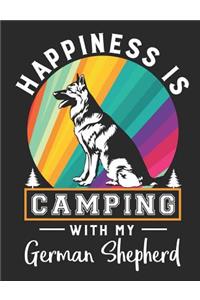 Happiness Is Camping with My German Shepherd