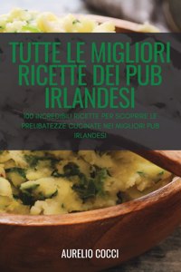 Tutte Le Migliori Ricette Dei Pub Irlandesi