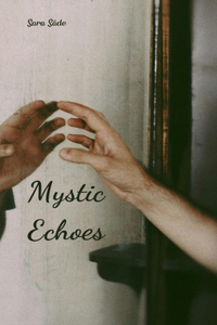 Mystic Echoes