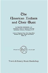 American Indians and Their Music. (Facsimile of 1926 edition).